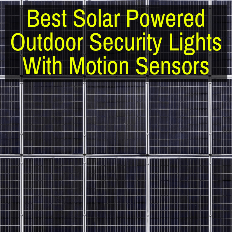 Best Solar Powered Outdoor Security Lights