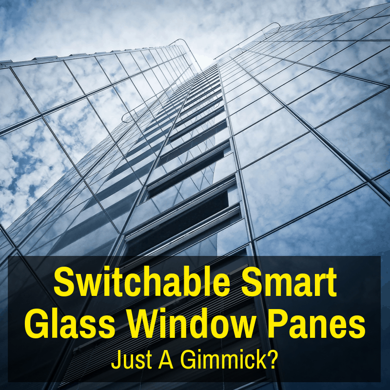Switchable smart glass windows on a building