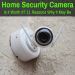 Is a home security camera worth it