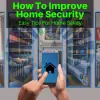 Improving your home security