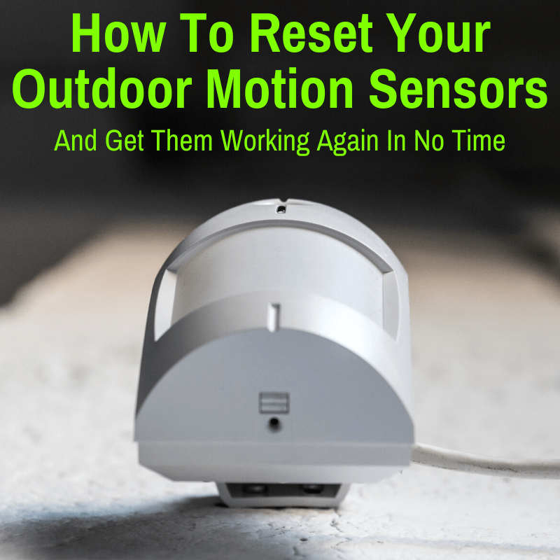A reset outdoor motion sensor