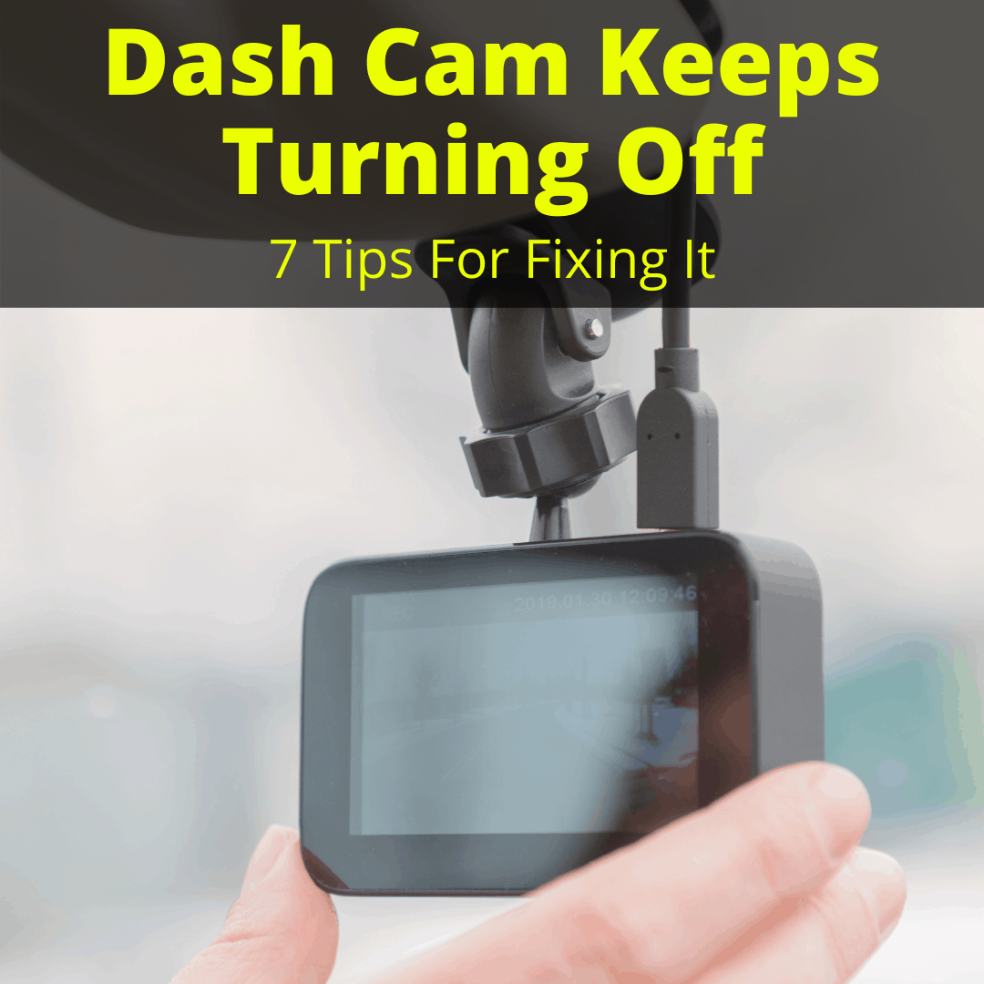 Dash Cam Keeps Turning Off