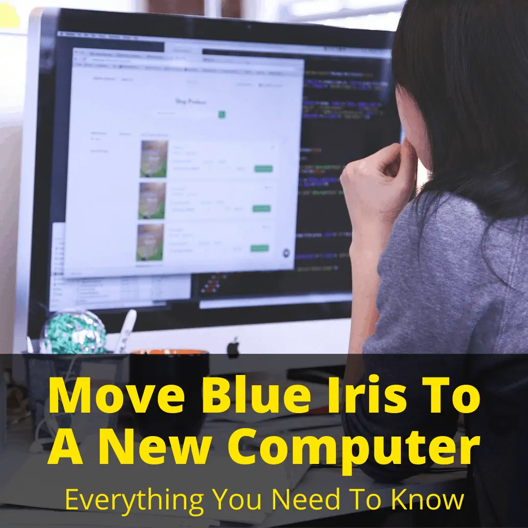 Move Blue Iris To A New Computer