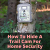 How To Hide A Trail Cam For Home Security