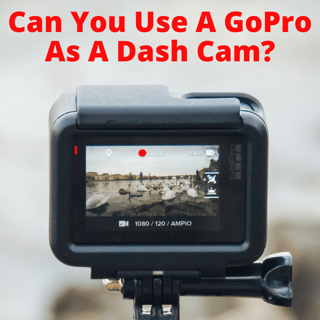 https://spycamerasreviewed.com/wp-content/uploads/2021/01/Use-GoPro-As-Dash-Cam.png