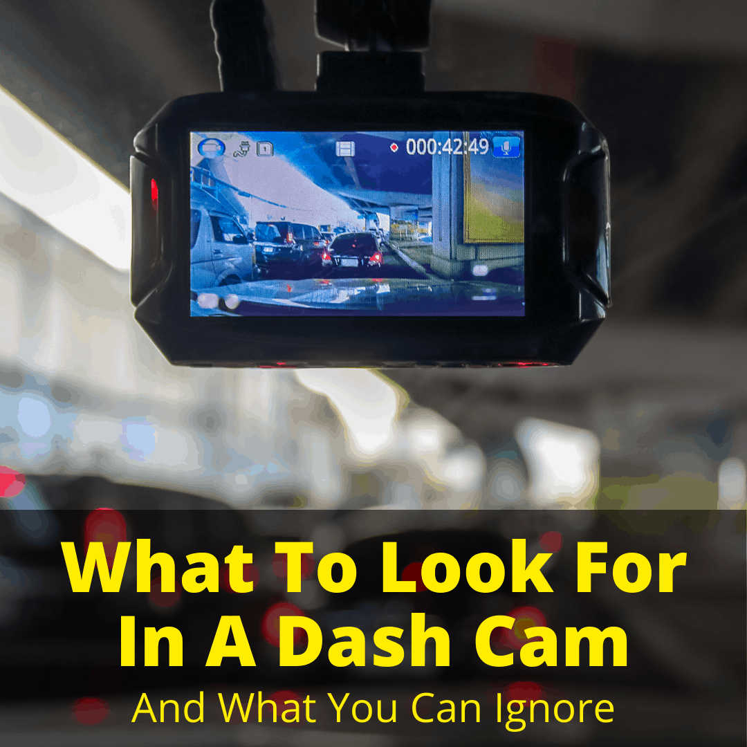 What To Look For In A Dash Cam