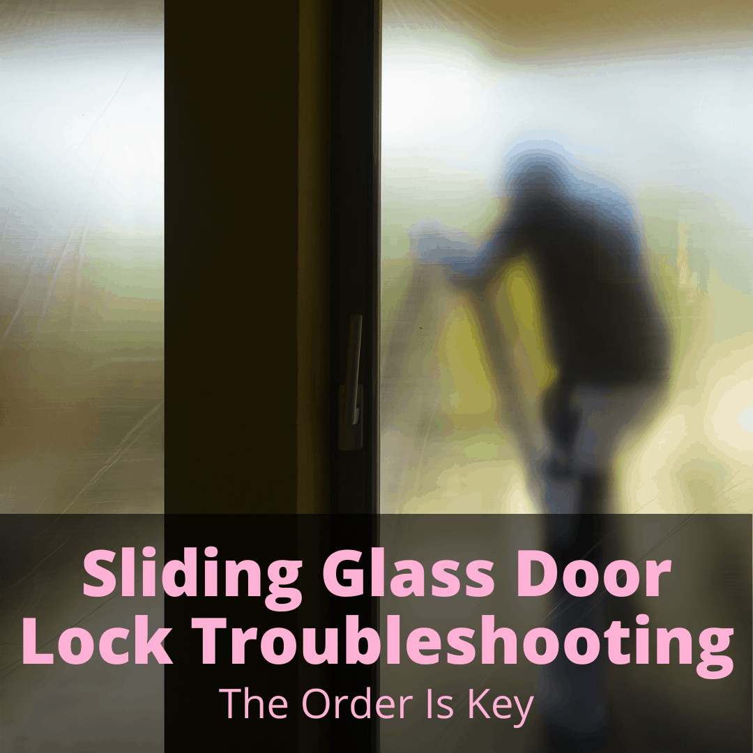 Sliding Glass Door Lock Troubleshooting