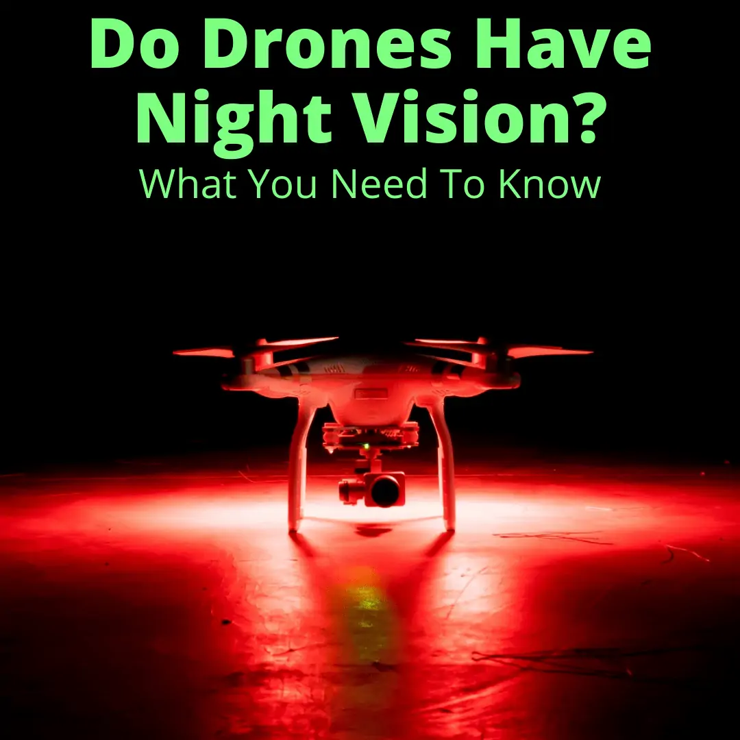 Do Drones Have Night Vision