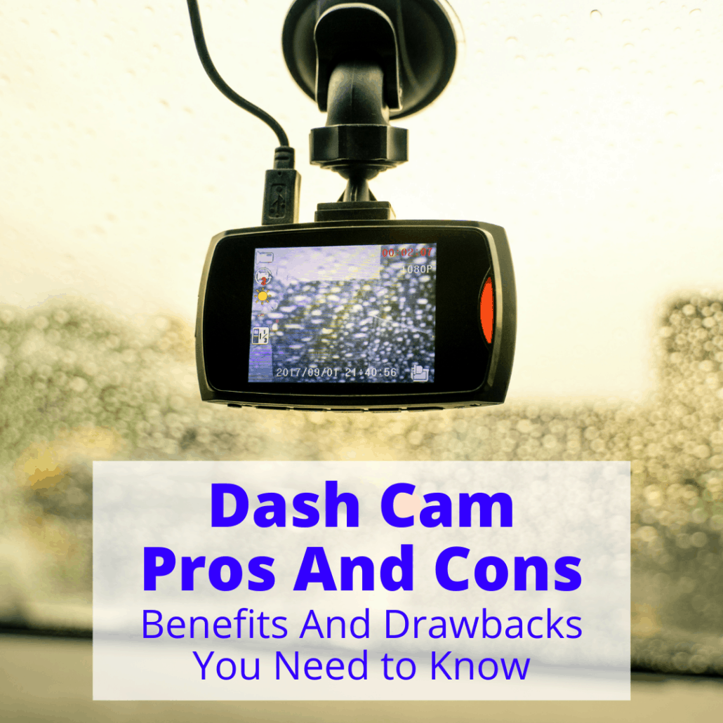 Dash Cam Pros And Cons (Benefits And Drawbacks You Need to Know)