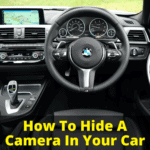 How To Hide A Camera In Your Car