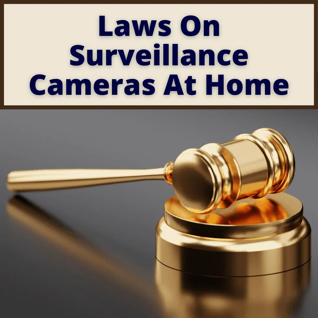 Laws On Surveillance Cameras At Home
