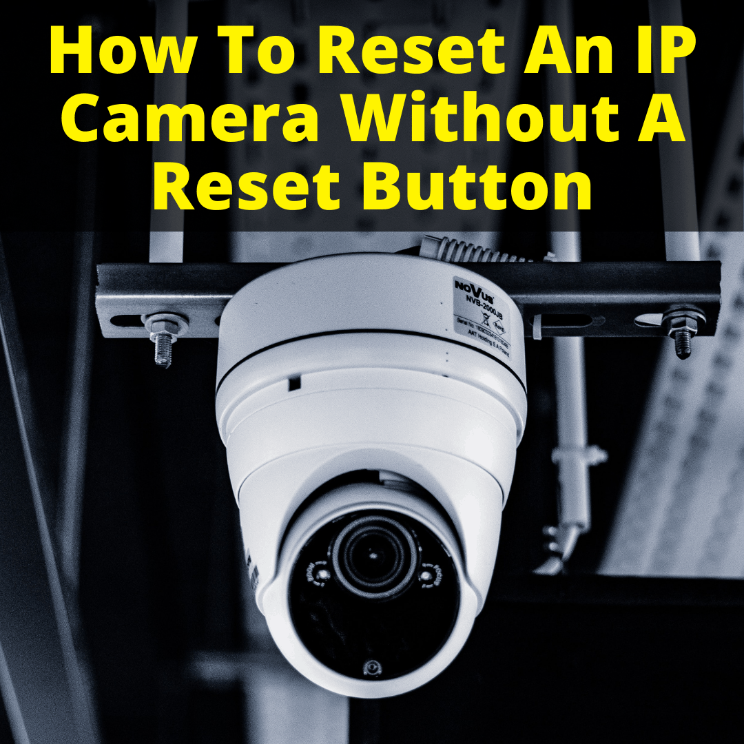 How do you reboot a security camera?