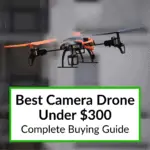 Best Camera Drone Under 300
