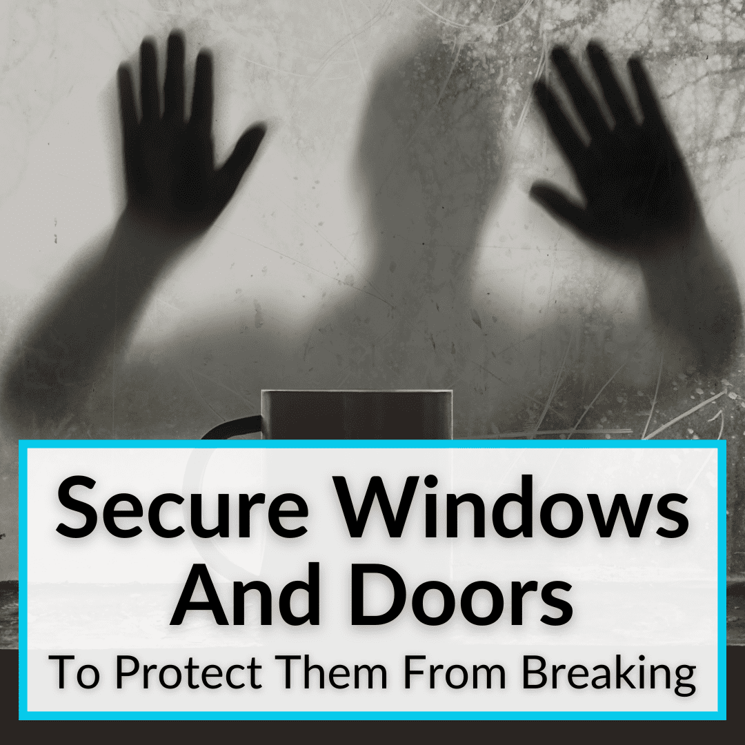 Secure Windows And Doors